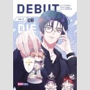 Debut or Die Bd. 3 [Webtoon]