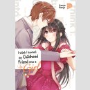 I think I turned my Childhood Friend into a Girl Bd. 6