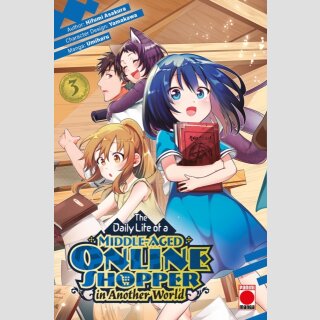 The Daily Life of a Middle-Aged Online Shopper In Another World vol. 3