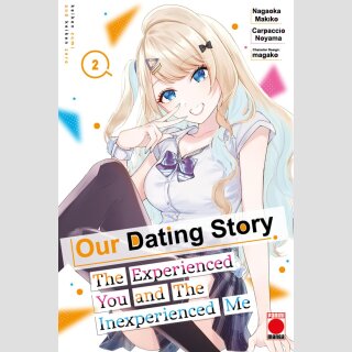 OUR DATING STORY The Experienced You and The Inexperienced Me vol. 2