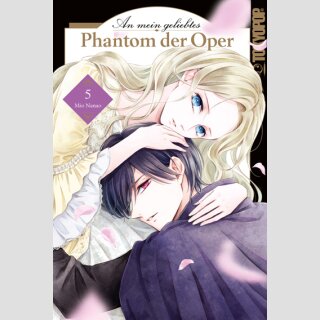 An mein geliebtes Phantom der Oper Bd. 5
