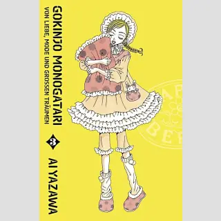 GOKINJO MONOGATARI Von Liebe, Mode und grossen Träumen Bd. 3