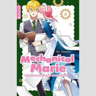 MECHANICAL MARIE Mein Hausmädchen ist (k)ein Roboter! Bd. 4