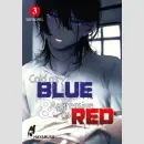 Cold as BLUE & Aggressive as RED Bd. 3