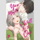 You Might as Well be the One Bd. 2