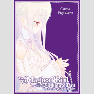 The Magical Girl and the Evil Lieutenant Used to Be Archenemies (Einzelband)