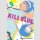 Kill Blue vol. 5
