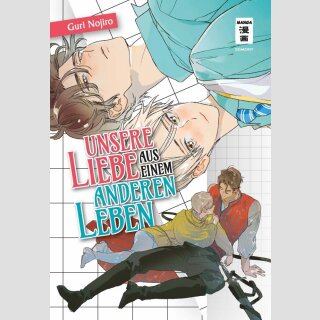 Unsere Liebe aus einem anderen Leben (Einzelband)