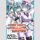 Im the Heroic Knight of an Intergalactic Empire! vol. 2