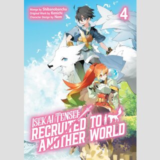 ISEKAI TENSEI Recruited to Another World vol. 4