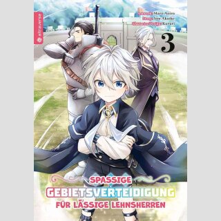 Spassige Gebietsverteidigung für lässige Lehnsherren Bd. 3