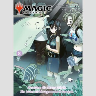 MAGIC - THE GATHERING Zerstöre die Menschheit. Sie kann nicht regeneriert werden Bd. 8