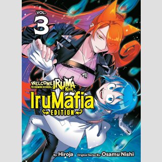 Welcome to Demon School! Iruma-Kun: IruMafia Edition vol. 3
