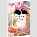 HACHI & MARURU Streuner halten zusammen! Bd. 3