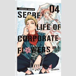 SECRET LIFE  of CORPORATE FLOWERS On & Off Bd. 4