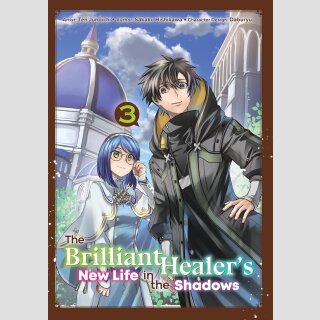 The Brilliant Healers New Life in the Shadows vol. 3