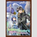 The Brilliant Healers New Life in the Shadows vol. 3