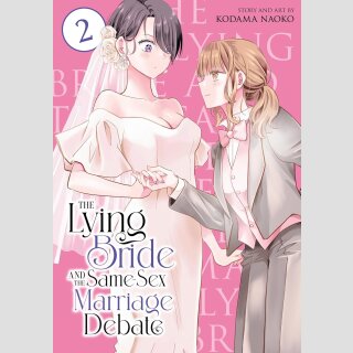 The Lying Bride and the Same-Sex Marriage Debate vol. 2 (Final Volume)