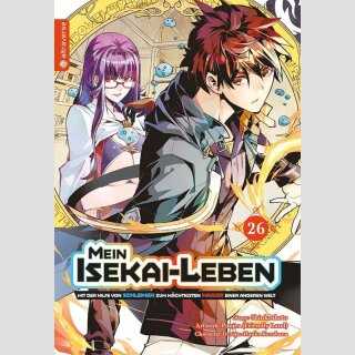 MEIN ISEKAI-LEBEN Mit der Hilfe von Schleimen zum mächtigsten Magier einer anderen Welt Bd. 26