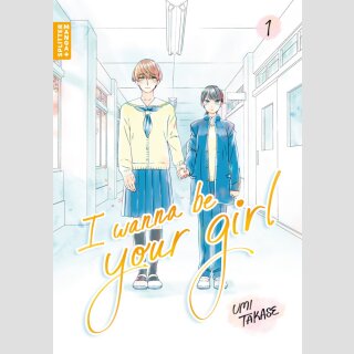 I wanna be your girl Bd. 1