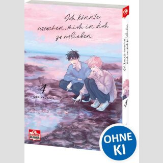 Ich könnte versuchen, mich in dich zu verlieben Bd. 4