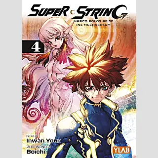 SUPER STRING Marco Polos Reise ins Multiversum Bd. 4 (Ende)