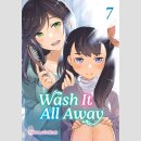 Wash It All Away vol. 7