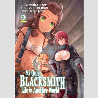 My Quiet BLACKSMITH Life in Another World vol. 2