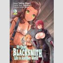 My Quiet BLACKSMITH Life in Another World vol. 2