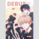 Debut or Die Bd. 4 [Webtoon]