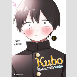 Kubo Wont Let Me Be Invisible Bd. 11