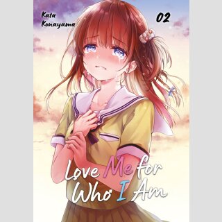Love me for who I am Bd. 2