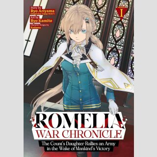 ROEMLIA WAR CHRONICLE The Counts Daughter Rallies an Army in the Wake of Mankinds Victory vol. 1