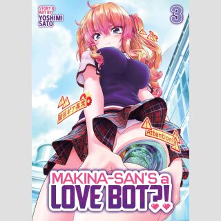 Makina-sans a Love Bot?! vol. 3 [Full Color Manga]