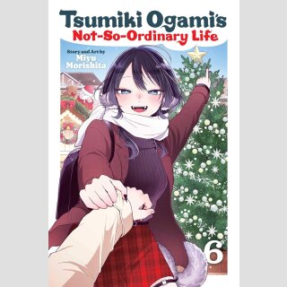 Tsumiki Ogamis Not-So-Ordinary Life vol. 6