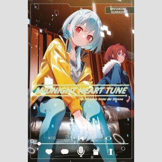 MIDNIGHT HEART TUNE Das Mädchen hinter der Stimme Bd. 6