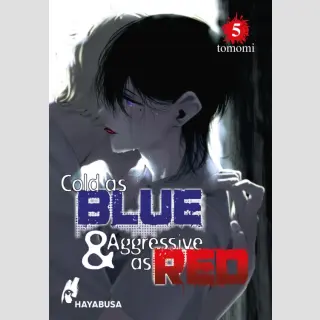 Cold as BLUE & Aggressive as RED Bd. 5