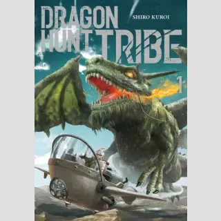 Dragon Hunt Tribe Bd. 1