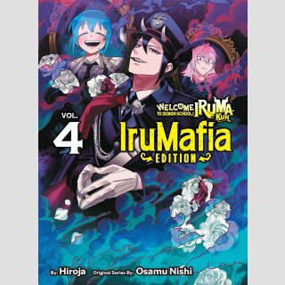 Welcome to Demon School! Iruma-Kun: IruMafia Edition vol. 4