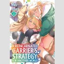 A Reincarnated Carriers Strategy for Another World vol. 2