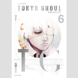 TOKYO GHOUL Gigantik Bd. 6
