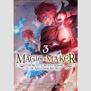 MAGIC MAKER How to Create Magic in Another World vol. 3 (Final Volume)