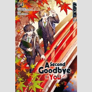 A Second Goodbye to You Bd. 4 (Ende)