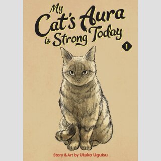 My Cats Aura is Strong Today vol. 1