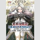 THE EXILED HEAVY KNIGHT Knows How to Game the System...