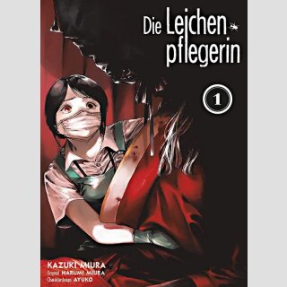 Die Leichenpflegerin Bd. 1