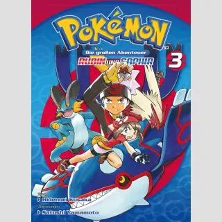 POKEMON Die grossen Abenteuer RUBIN und SAPHIR Sammelband 3 (Ende)