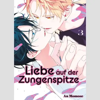 Liebe auf der Zungenspitze Bd. 3 (Ende)