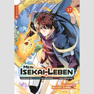 MEIN ISEKAI-LEBEN Mit der Hilfe von Schleimen zum mächtigsten Magier einer anderen Welt Bd. 27