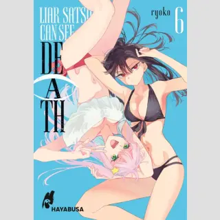 Liar Satsuki Can See Death Bd. 6